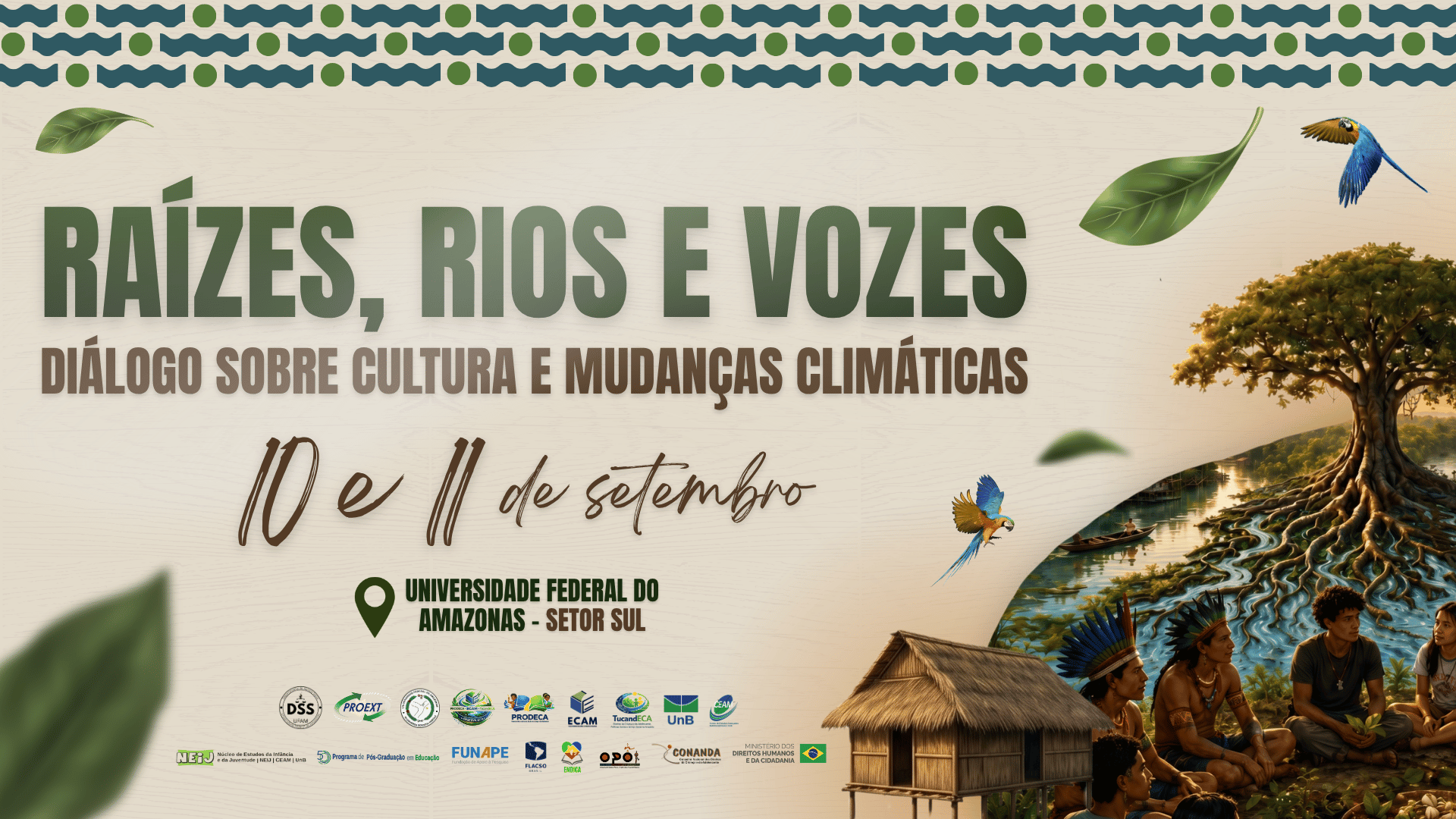 Raízes, Rios e Vozes - Diálogo sobre a cultura e mudanças climáticas!