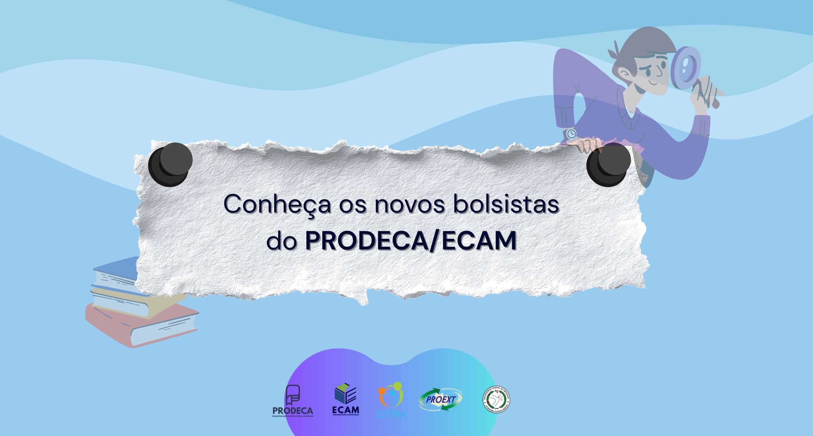 Conheça os novos bolsistas do PRODECA/ECAM.